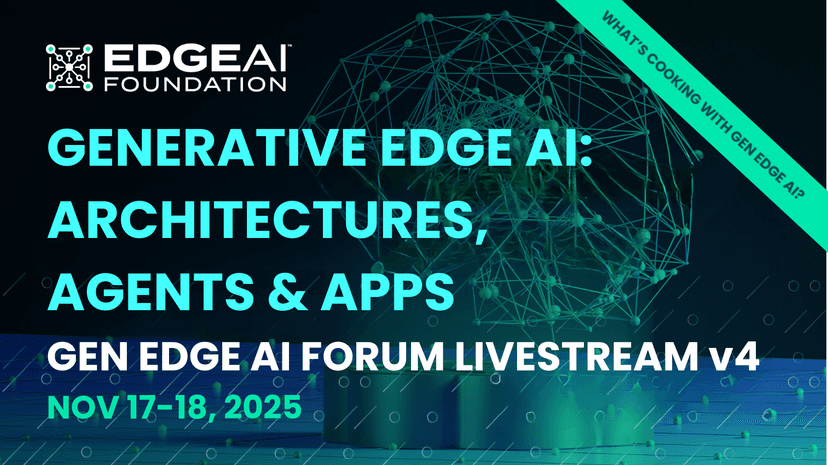 Call for Presentations – GENERATIVE EDGE AI: Architectures, Agents & Apps