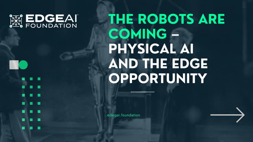 The Robots Are Coming – Physical AI and the Edge Opportunity